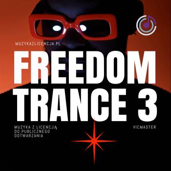 Freedom Trance 3 muzyka do treningu